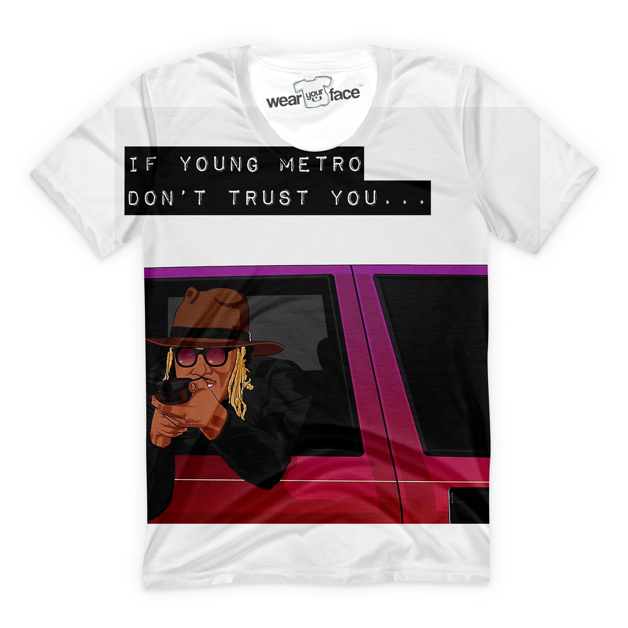 Young Metro Don't Trust You T-Shirt