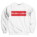 Wubba Lubba Sweatshirt