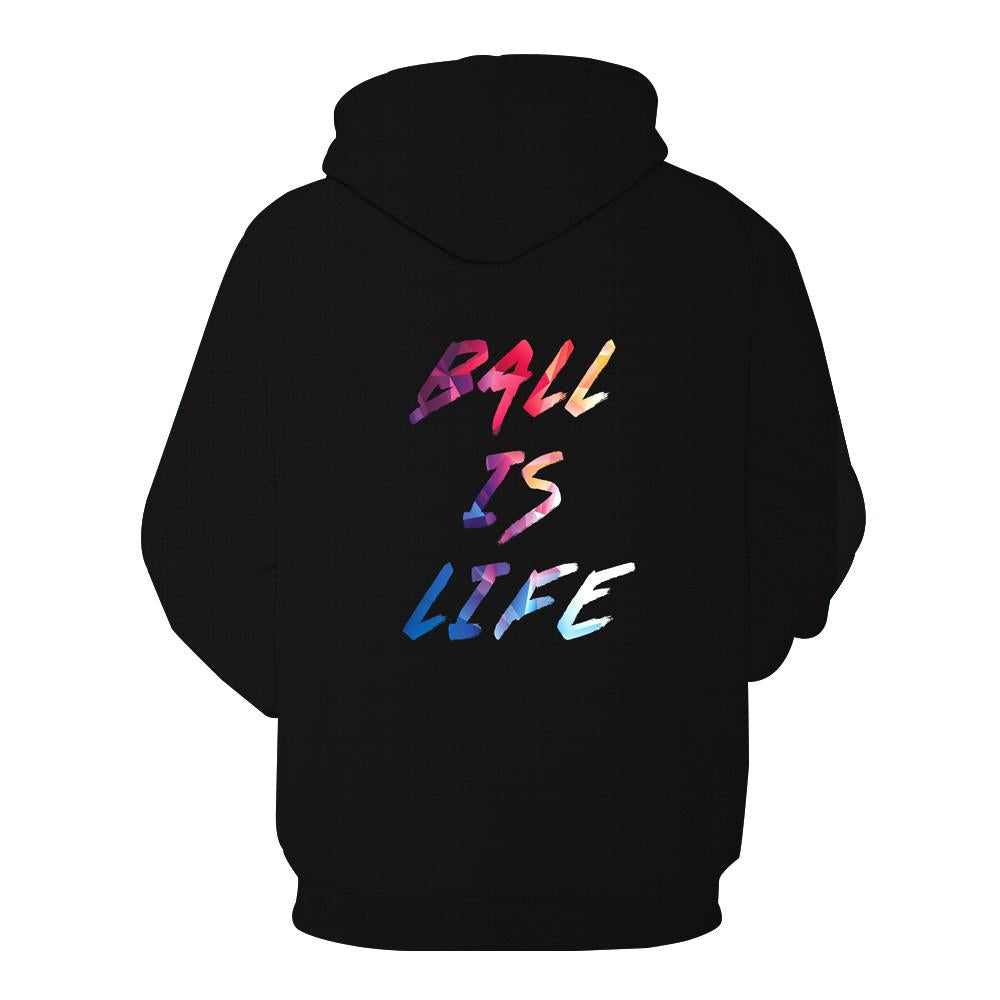 Ball Is Life Hoodie