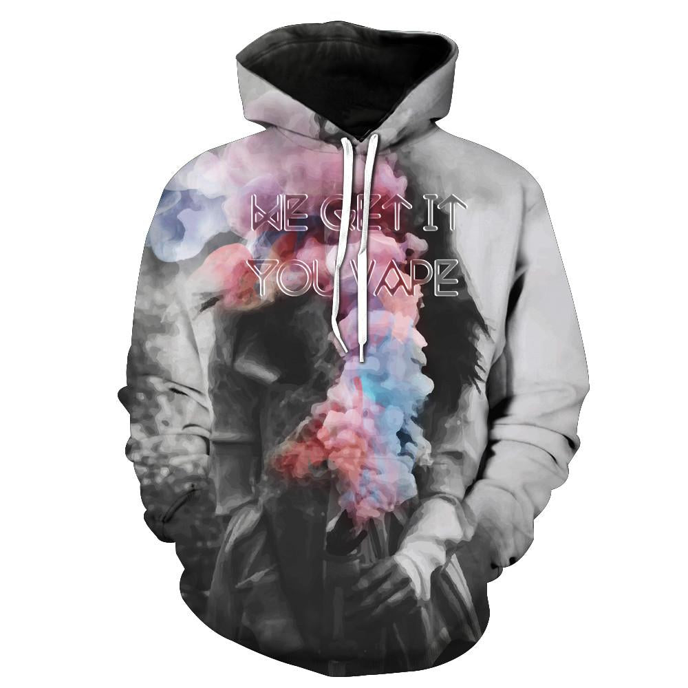 We Get It You Vape Hoodie