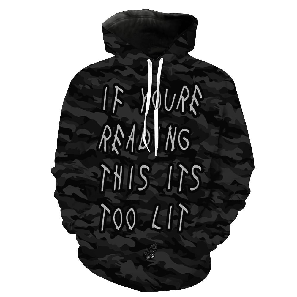 IF YOU'RE READING THIS IT'S LIT Hoodie