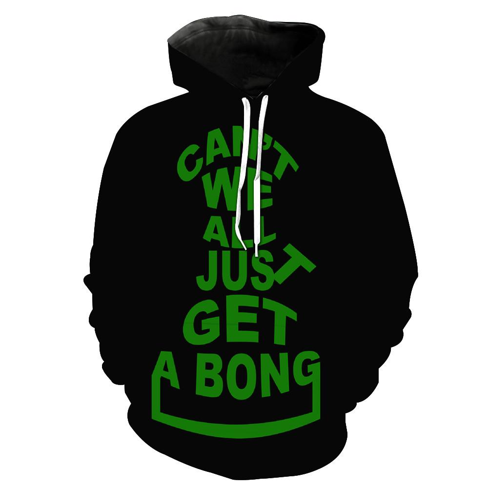 Can't We All Just Get A Bong Hoodie