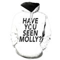 HAVE YOU SEEN MOLLY? Hoodie