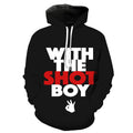 WITH THE SHOT BOY Hoodie
