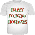 Happy Fucking Holidays T-Shirt