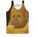 The Original Y Tho Tank