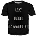 My Life Matters T Shirt T-Shirt