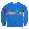 Memes R Us Sweatshirt