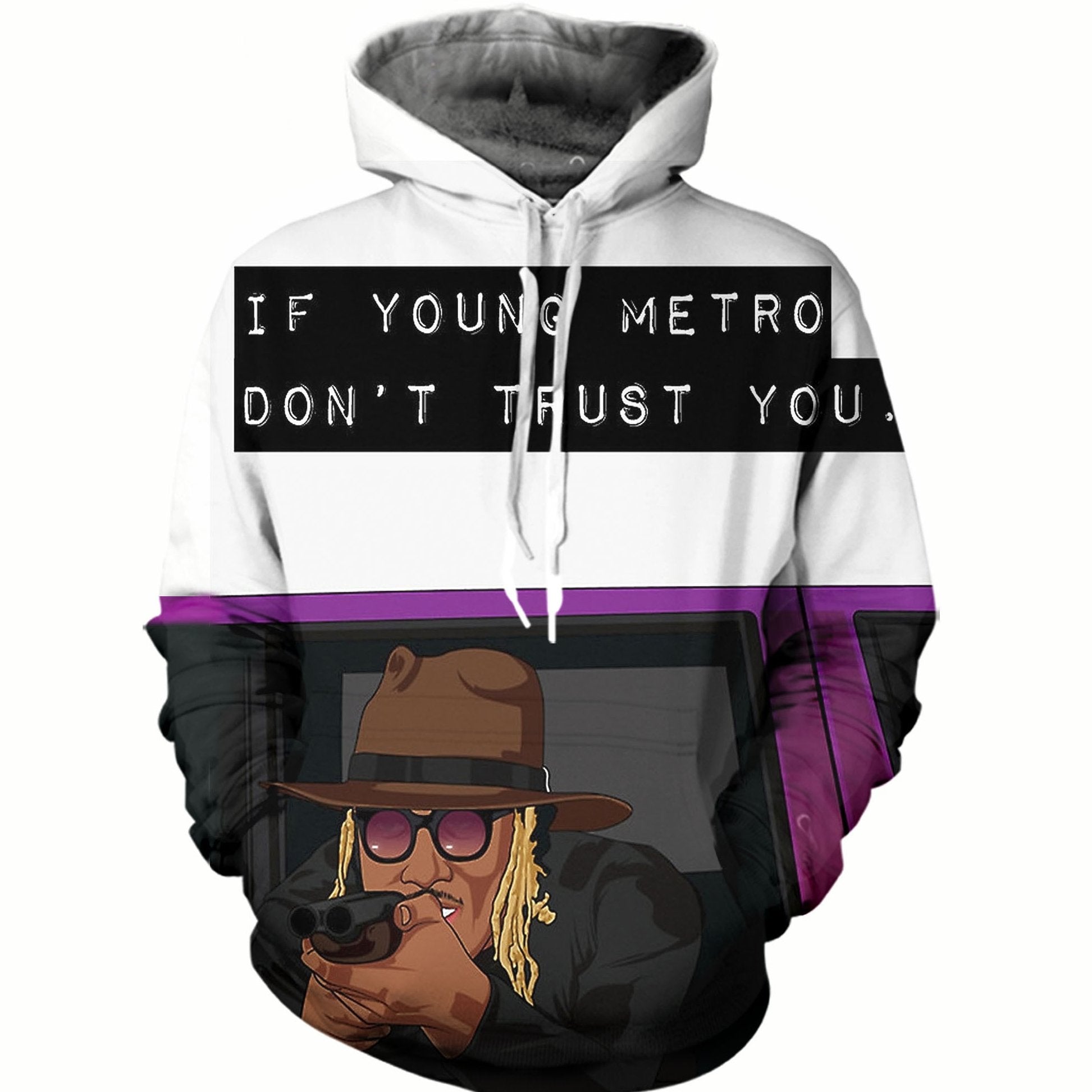 Young Metro Don't Trust You Hoodie