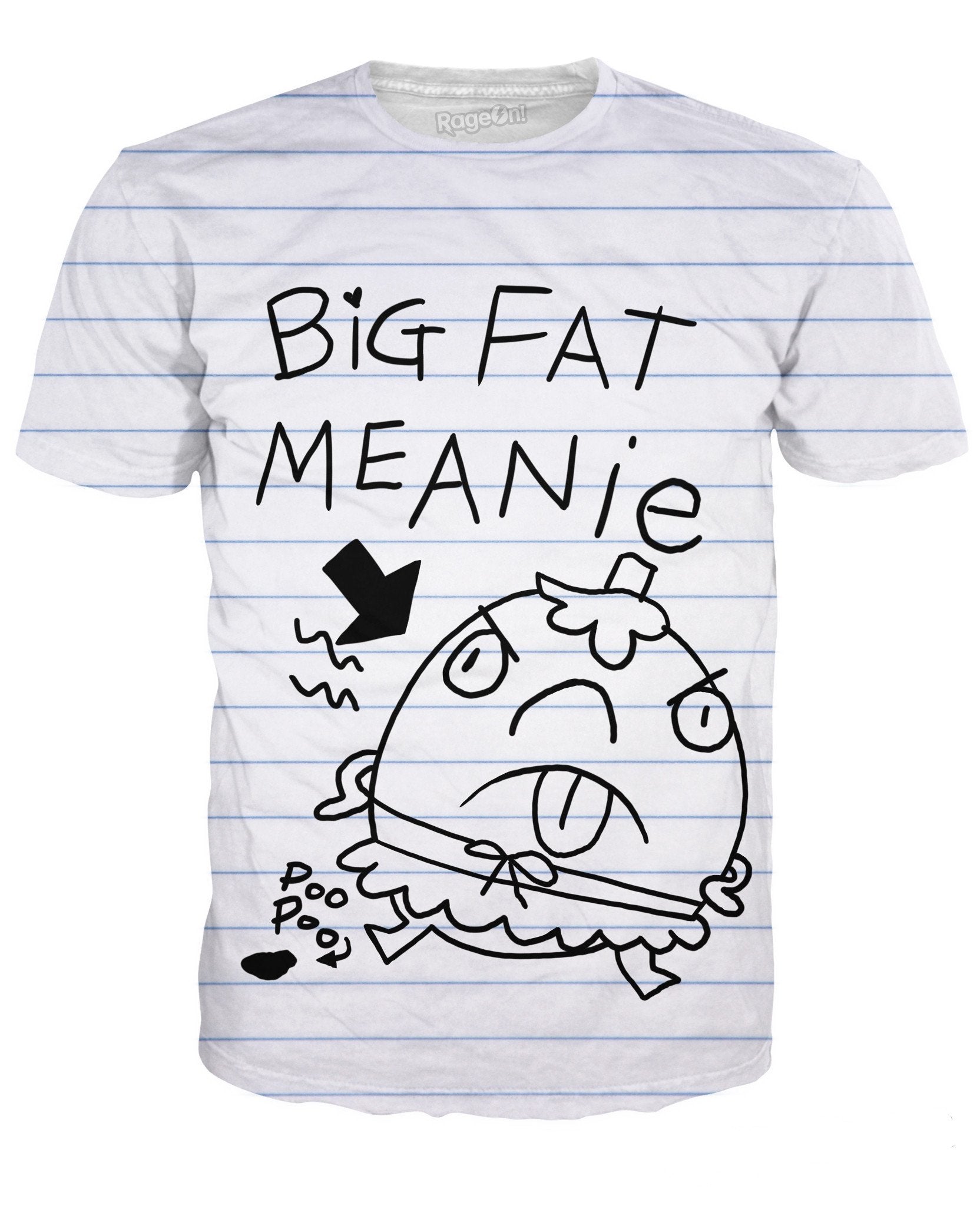 Big Fat Meanie T-Shirt