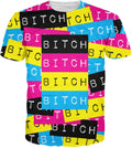 Bitch T-Shirt
