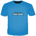 think twice code once