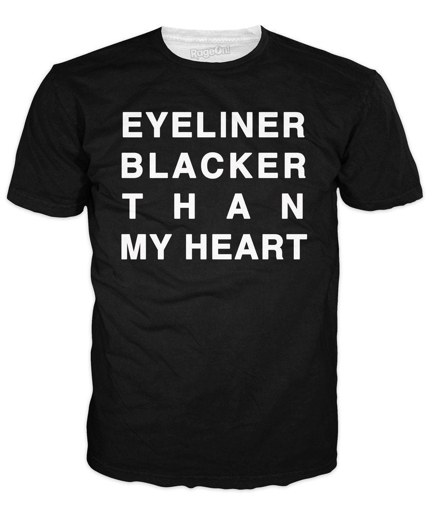 Eyeliner Blacker Than My Heart T-Shirt
