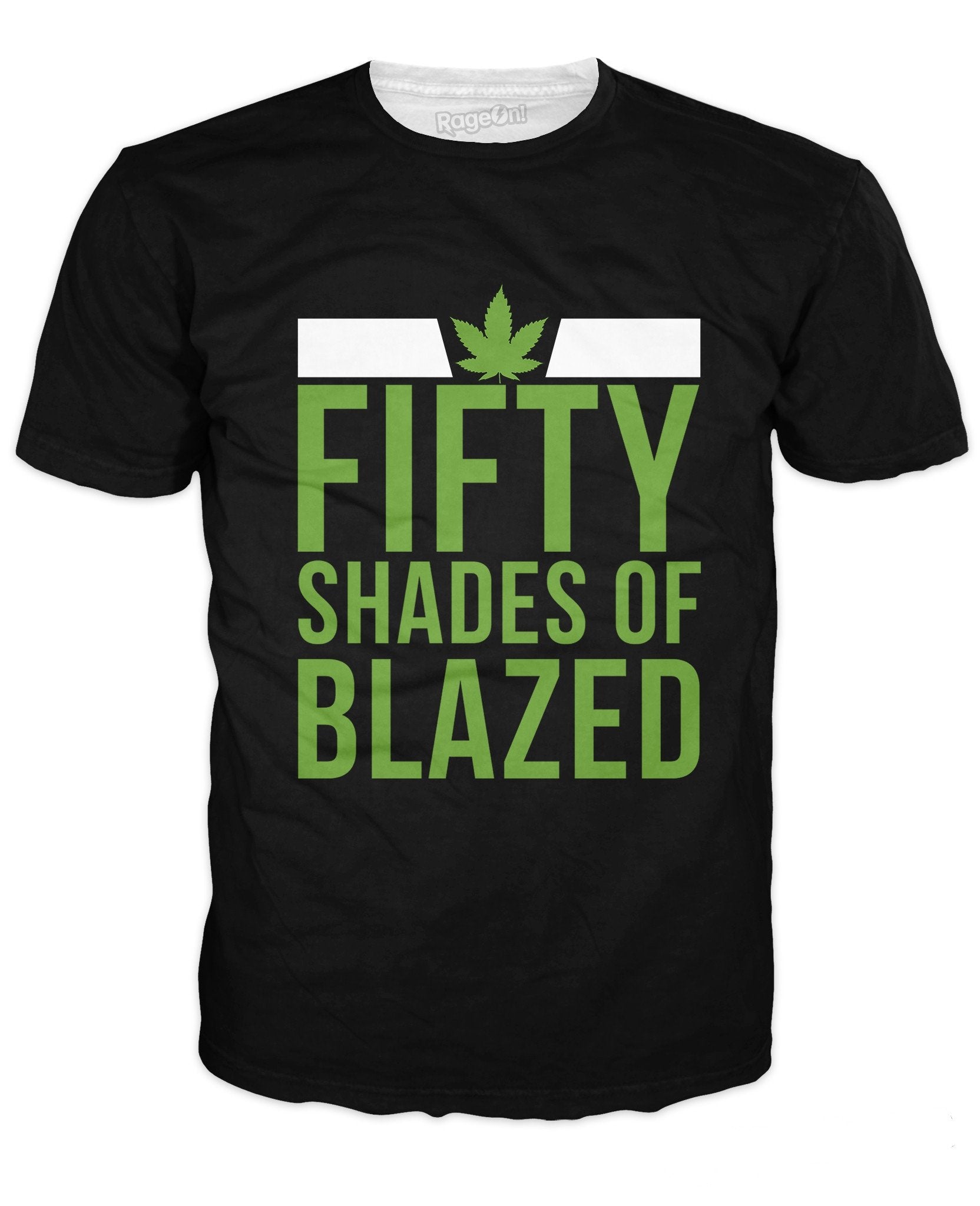 Fifty Shades of Blazed T-Shirt