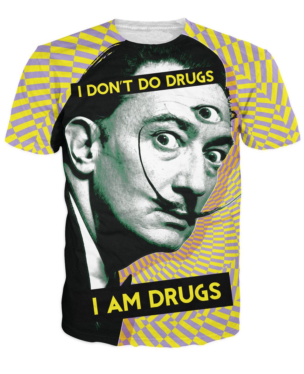 I Don't Do Drugs I Am Drugs T-Shirt