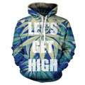 Lets Get High Hoodie