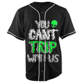 You Cant Trip With Us Black Button Up Baseball Jersey