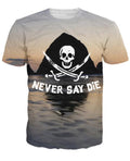 Never Say Die T-Shirt