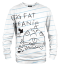 Big Fat Meanie Sweatshirt