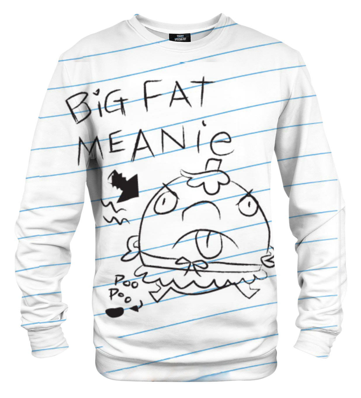 Big Fat Meanie Sweatshirt