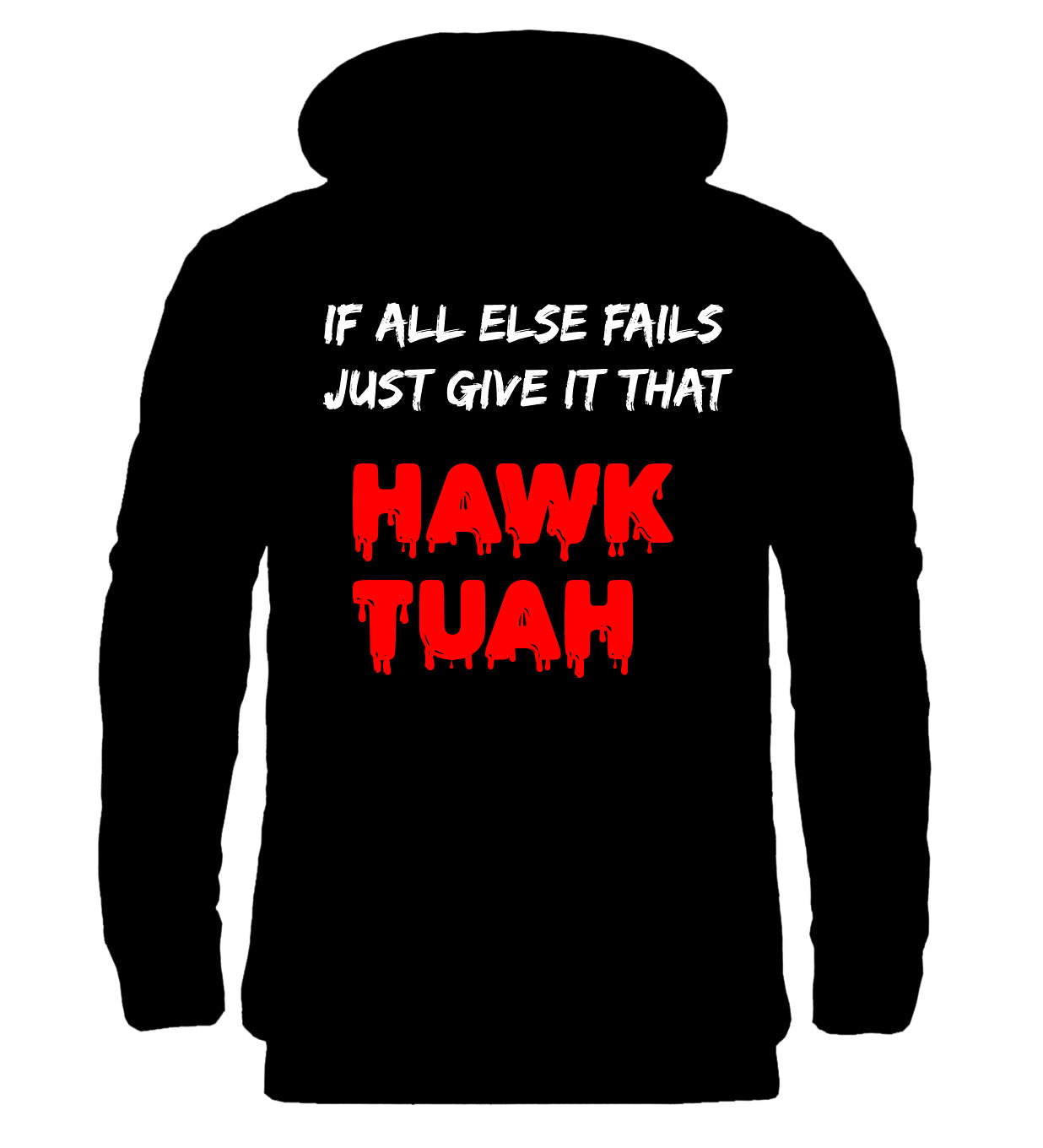 The Hawk Tuah Hoodie